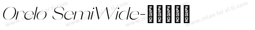 Orelo SemiWide字体转换
